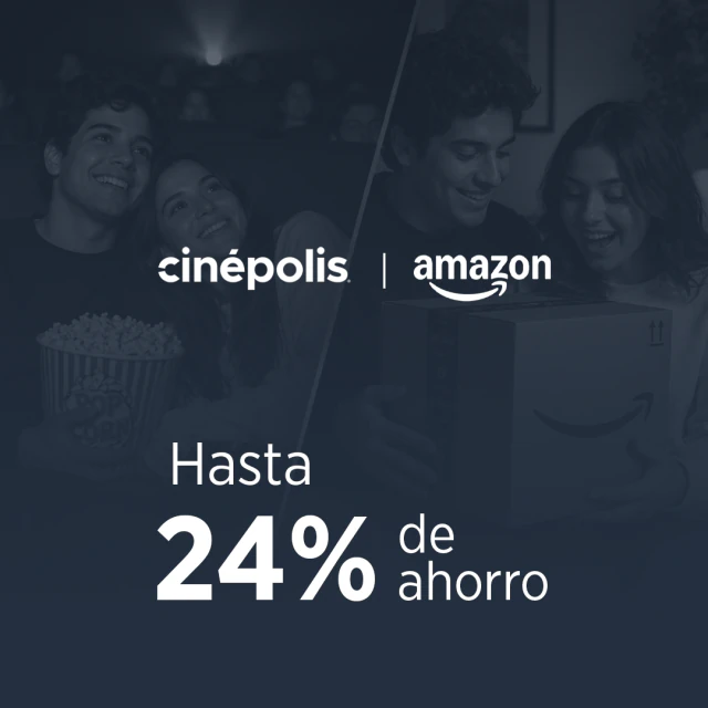 Cinépolis / Amazon. Hasta 24% de ahorro.