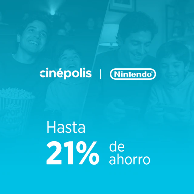 Cinépolis / Nintendo. Hasta 21% de ahorro.